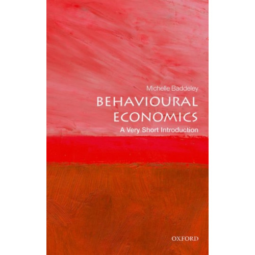 Oxford University Press Behavioural Economics: A Very Short Introduction (häftad, eng)