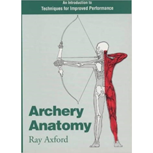 Profile Books Ltd Archery Anatomy (häftad, eng)