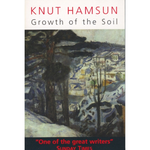Profile Books Ltd Growth of the Soil (häftad)