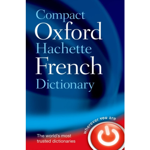 Oxford University Press Compact Oxford-Hachette French Dictionary (häftad, eng)