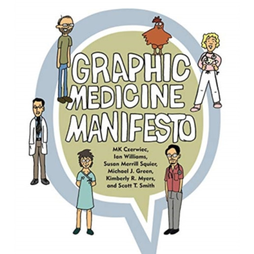 Pennsylvania State University Press Graphic Medicine Manifesto (häftad, eng)