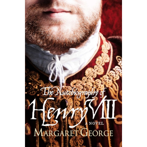 Pan Macmillan The Autobiography Of Henry VIII (häftad, eng)