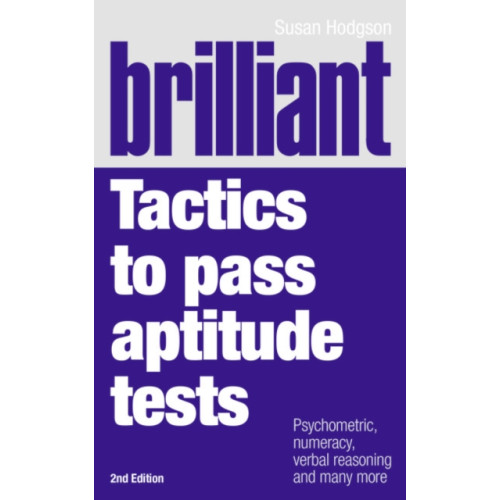 Pearson Education Limited Brilliant Tactics to Pass Aptitude Tests (häftad, eng)