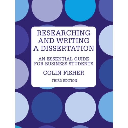 Pearson Education Limited Researching and Writing a Dissertation (häftad, eng)