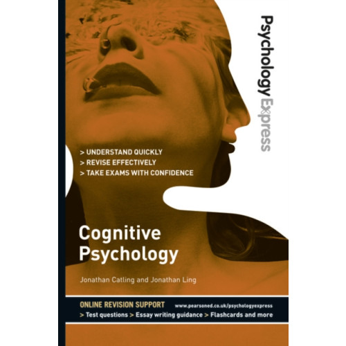 Pearson Education Limited Psychology Express: Cognitive Psychology (häftad, eng)