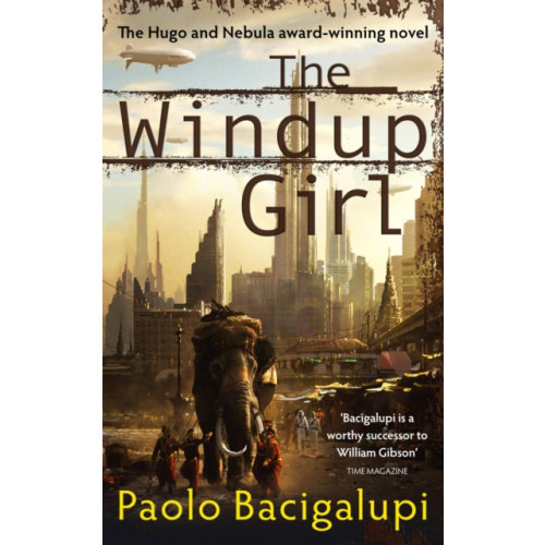 Little, Brown Book Group The Windup Girl (häftad, eng)
