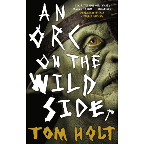 Little, Brown Book Group An Orc on the Wild Side (häftad, eng)