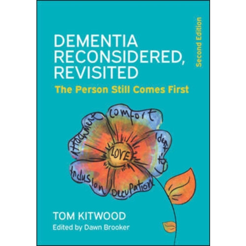 Open University Press Dementia Reconsidered Revisited: The person still comes first (häftad, eng)