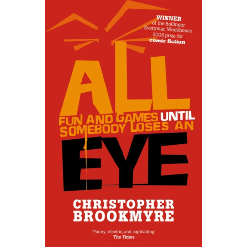 Little, Brown Book Group All Fun And Games Until Somebody Loses An Eye (häftad, eng)