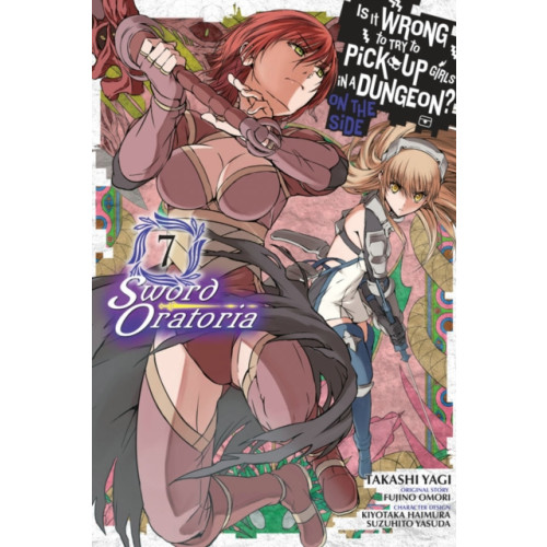 Little, Brown & Company Is It Wrong to Try to Pick Up Girls in a Dungeon? On the Side: Sword Oratoria, Vol. 7 (manga) (häftad, eng)
