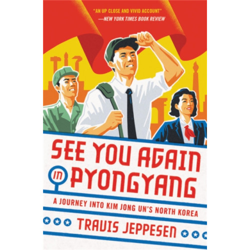 Little, Brown & Company See You Again in Pyongyang (häftad, eng)