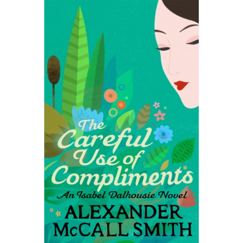 Little, Brown Book Group The Careful Use Of Compliments (häftad, eng)