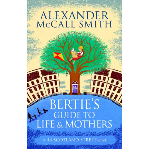 Little, Brown Book Group Bertie's Guide to Life and Mothers (häftad, eng)