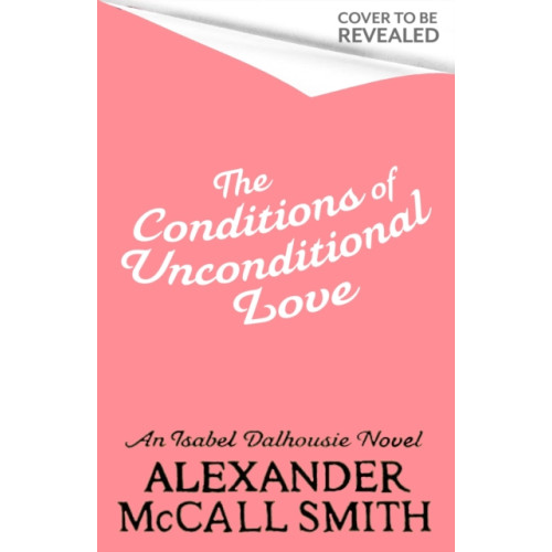 Little, Brown Book Group The Conditions of Unconditional Love (inbunden, eng)