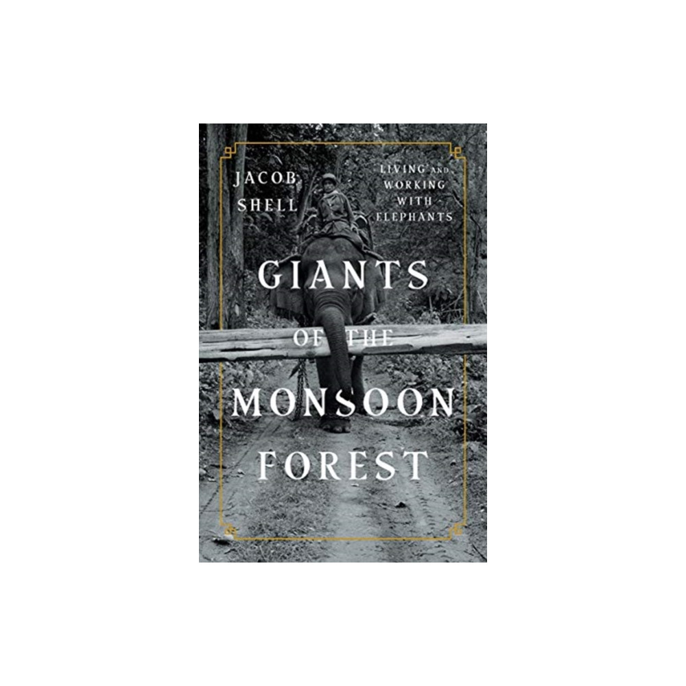 Produktbild för Giants of the Monsoon Forest (inbunden, eng)