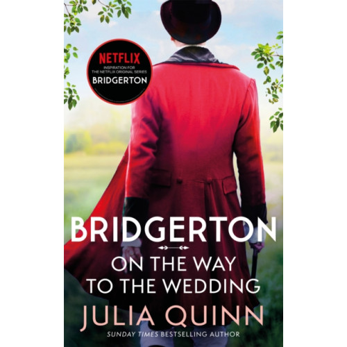 Little, Brown Book Group Bridgerton: On The Way To The Wedding (Bridgertons Book 8) (häftad, eng)