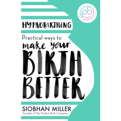 Little, Brown Book Group Hypnobirthing (häftad, eng)