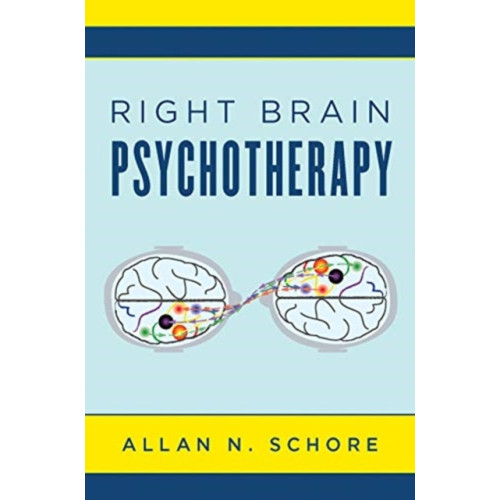 WW Norton & Co Right Brain Psychotherapy (inbunden, eng)