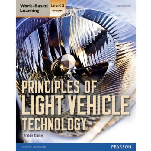 Pearson Education Limited Level 3 Diploma Principles of Light Vehicle Technology Candidate handbook (häftad, eng)