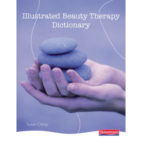 Pearson Education Limited Illustrated Beauty Therapy Dictionary (häftad)