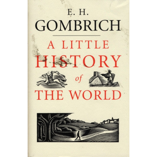 Yale university press A Little History of the World (inbunden, eng)