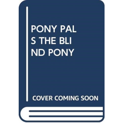 SCHOLASTIC USA PONY PALS THE BLIND PONY (häftad, eng)