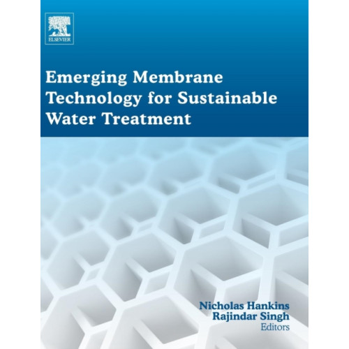 Elsevier Science & Technology Emerging Membrane Technology for Sustainable Water Treatment (inbunden, eng)