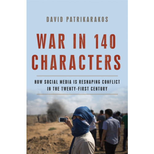 Basic Books War in 140 Characters (inbunden, eng)