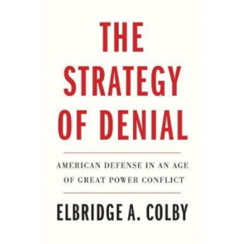 Yale university press The Strategy of Denial (häftad, eng)