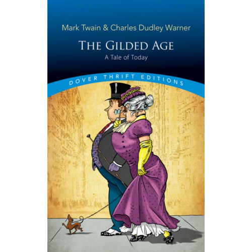 Dover publications inc. The Gilded Age (häftad)