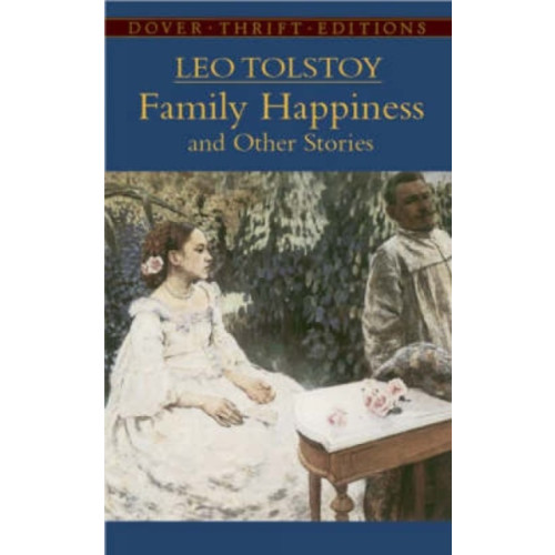 Dover publications inc. Family Happiness and Other Stories (häftad)