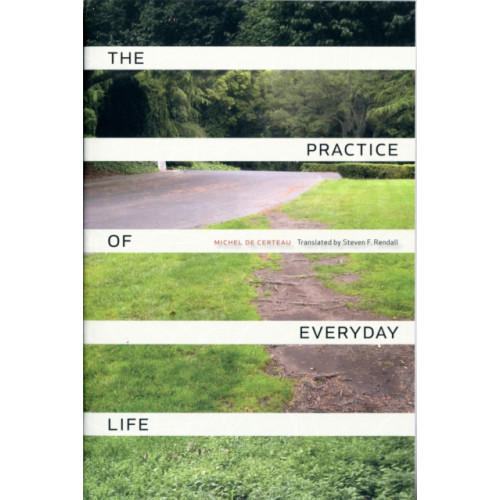 University of california press The Practice of Everyday Life (häftad, eng)