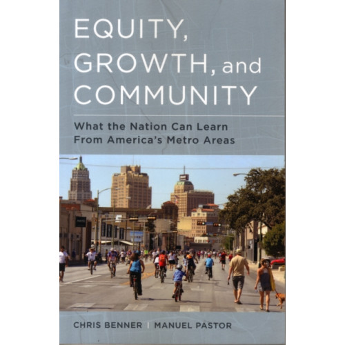 University of california press Equity, Growth, and Community (häftad, eng)