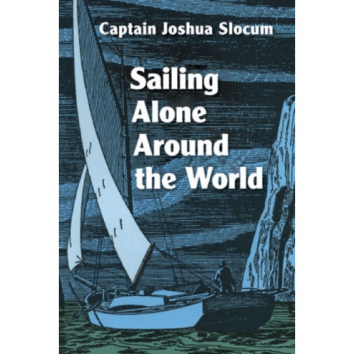 Dover publications inc. Sailing Alone Around the World (häftad)