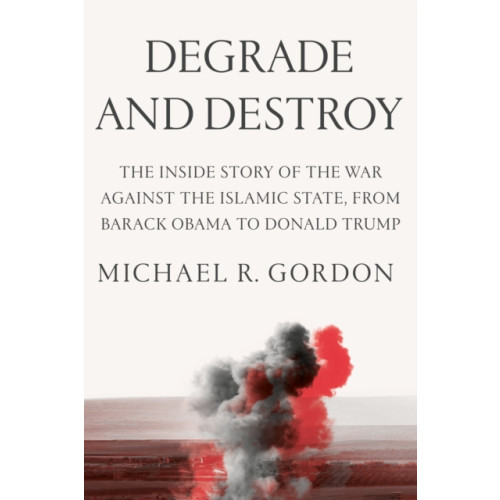 Farrar, Straus and Giroux Degrade and Destroy (inbunden, eng)