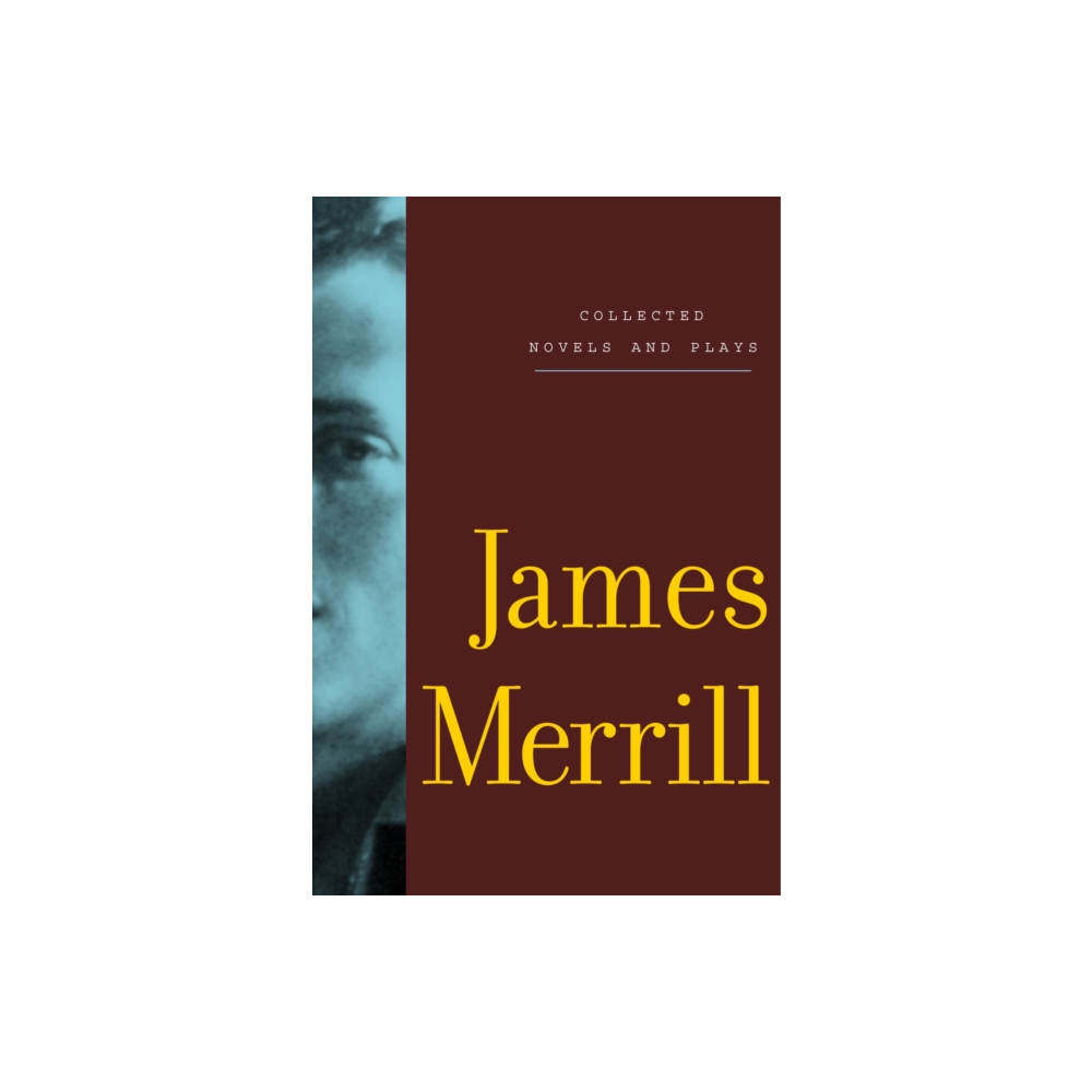 Produktbild för Collected Novels and Plays of James Merrill (häftad, eng)