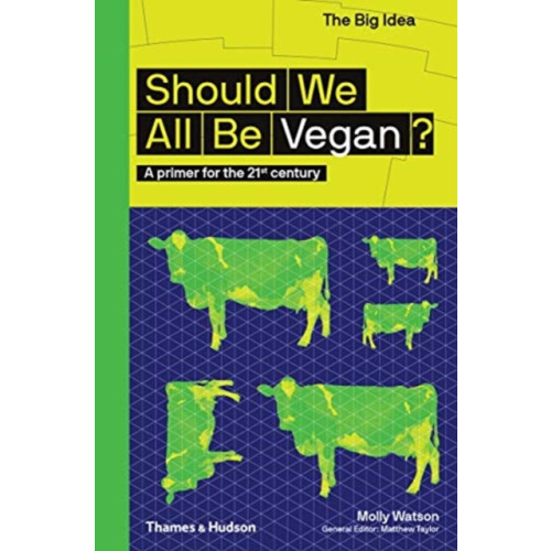 Thames & Hudson Ltd Should We All Be Vegan? (häftad, eng)