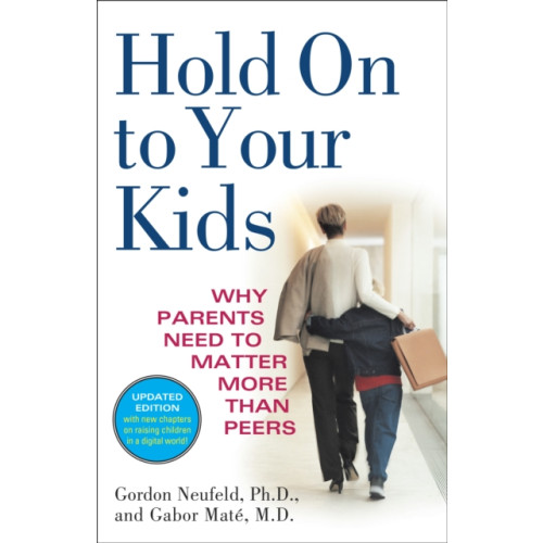 Not Stated Hold On to Your Kids (häftad, eng)