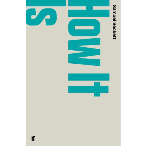 Faber & Faber How It Is (häftad, eng)
