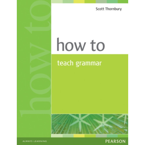 Pearson Education Limited How to Teach Grammar (häftad, eng)