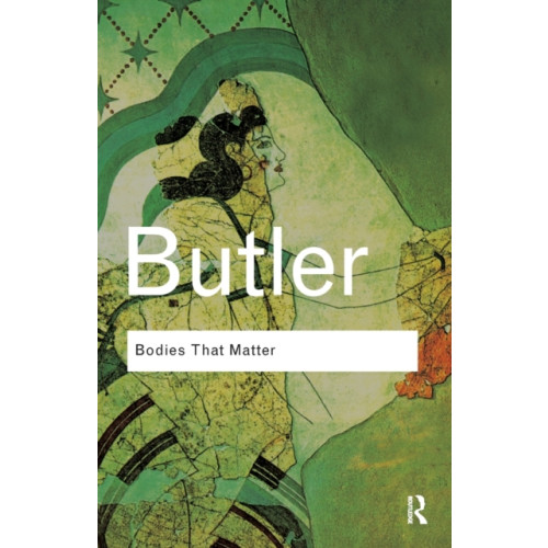 Taylor & francis ltd Bodies That Matter (häftad, eng)