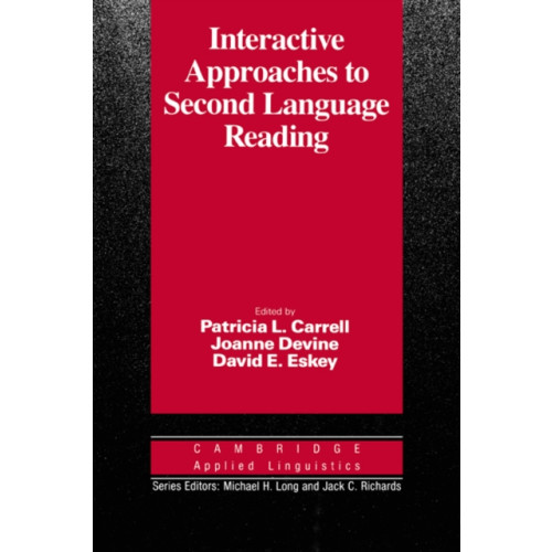 Cambridge University Press Interactive Approaches to Second Language Reading (häftad, eng)