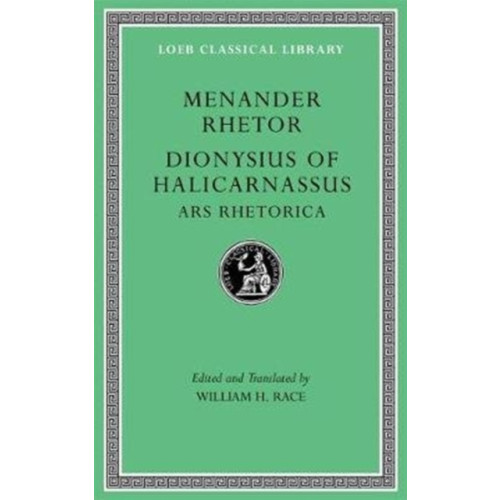 Harvard university press Menander Rhetor. Dionysius of Halicarnassus, Ars Rhetorica (inbunden, eng)