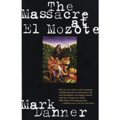 Random House USA Inc The Massacre at El Mozote (häftad, eng)