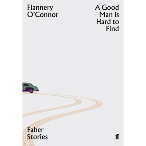 Faber & Faber A Good Man is Hard to Find (häftad, eng)
