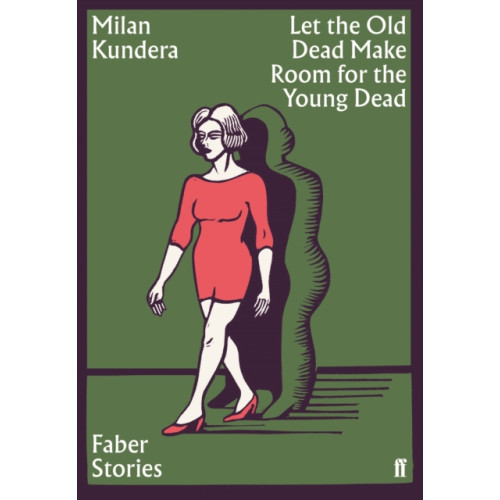 Faber & Faber Let the Old Dead Make Room for the Young Dead (häftad, eng)