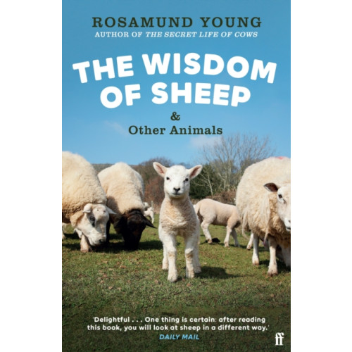 Faber & Faber The Wisdom of Sheep & Other Animals (häftad, eng)