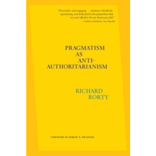 Harvard university press Pragmatism as Anti-Authoritarianism (häftad, eng)