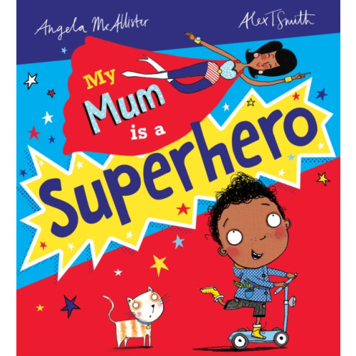 Scholastic My Mum is a Superhero (NE) (häftad, eng)