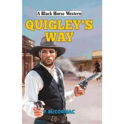 The Crowood Press Ltd Quigley's Way (inbunden, eng)